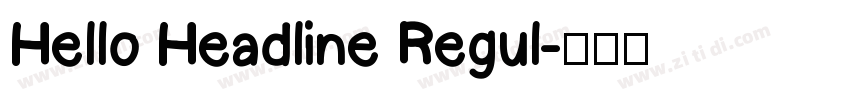 Hello Headline Regul字体转换